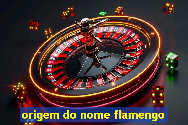 origem do nome flamengo